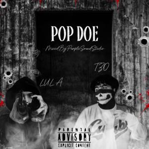 收聽Lul A的POP DOE (feat. TZO) (Explicit)歌詞歌曲