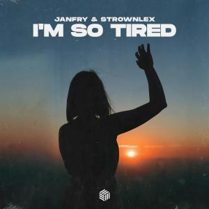 Album I'm So Tired oleh Strownlex