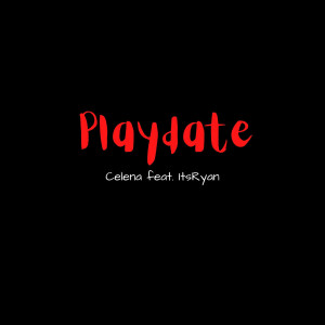 Album Playdate (Explicit) oleh Celena