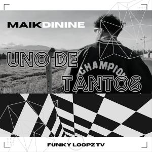 ดาวน์โหลดและฟังเพลง Una de Tantos (feat. Maikdinine) (Explicit) พร้อมเนื้อเพลงจาก Original Fonk