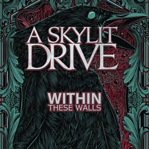 ดาวน์โหลดและฟังเพลง Within These Walls พร้อมเนื้อเพลงจาก A Skylit Drive