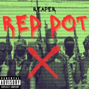 REAPER的專輯RED DOT (Explicit)