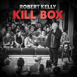 Robert Kelly的專輯Kill Box (Explicit)