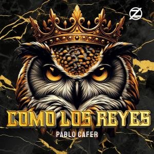 收聽Pablo Cafer的Como Los Reyes (Explicit)歌詞歌曲
