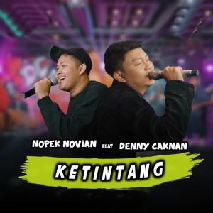 收听Nopek Novian的Ketintang歌词歌曲