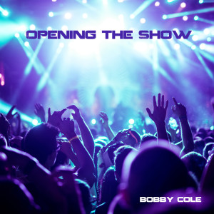 Album Opening the Show from 