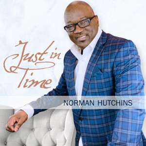 Norman Hutchins的專輯Just in Time