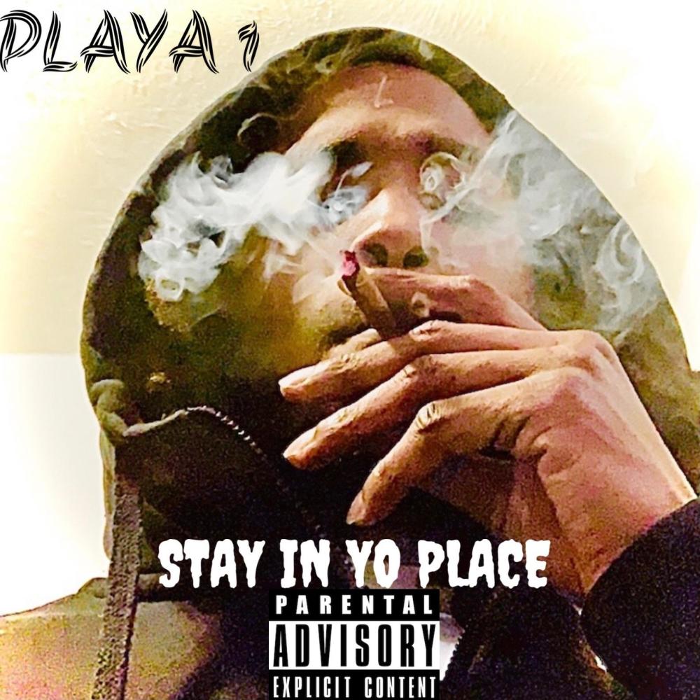 Stay N Yo Place (Explicit)