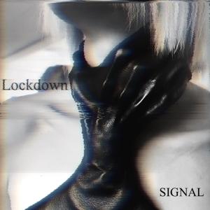 ดาวน์โหลดและฟังเพลง Lockdown พร้อมเนื้อเพลงจาก Signal