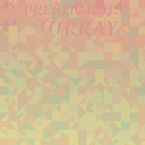 Various的专辑Prestigious Murray