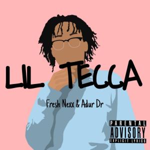 ดาวน์โหลดและฟังเพลง Lil tecca (feat. Adur Dr) (Explicit) พร้อมเนื้อเพลงจาก Fresh Nexx