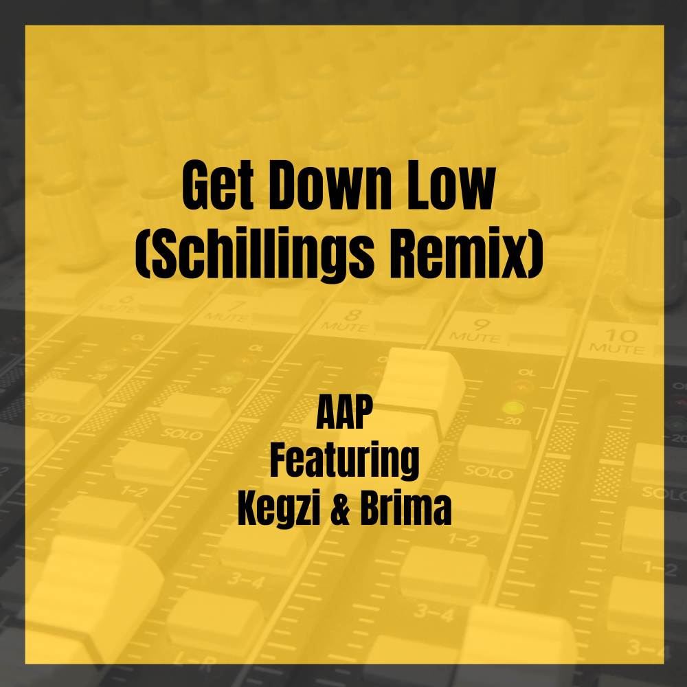 Get Down Low (Schillings Remix|Explicit)