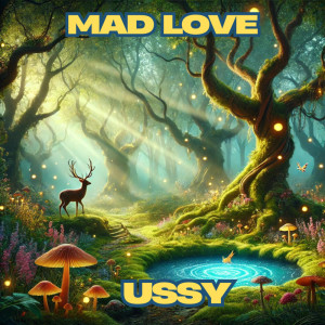 Ussy的專輯Mad Love