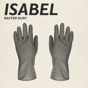 收聽Baxter Dury的Isabel歌詞歌曲
