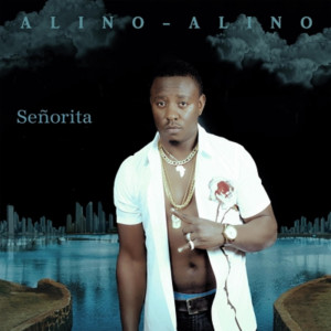 Listen to Señorita song with lyrics from Alino Alino