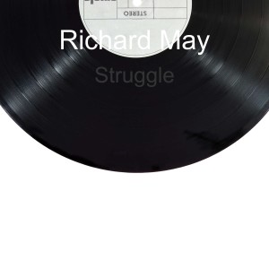 收聽Richard May的Struggle歌詞歌曲