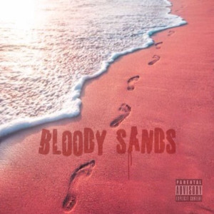 Album Bloody Sand (Explicit) from 9TailedFox