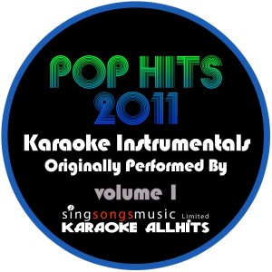 อัลบัม Pop Hits 2011 Volume 1 ศิลปิน Karaoke All Hits