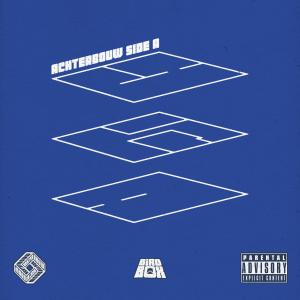 Bird的專輯Achterbouw Mixtape (Side A) [Explicit]