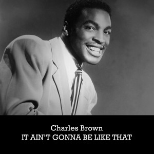 ดาวน์โหลดและฟังเพลง It's a Sin to Tell a Lie พร้อมเนื้อเพลงจาก Charles Brown
