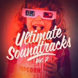 Album Ultimate Soundtracks, Vol. 2 oleh Soundtrack