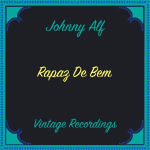 Johnny Alf的专辑Rapaz de Bem (Hq Remastered)