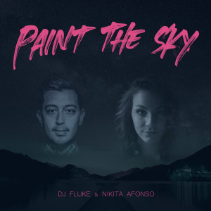 收聽DJ Fluke的Paint the Sky歌詞歌曲