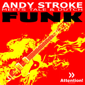 ดาวน์โหลดและฟังเพลง Funk พร้อมเนื้อเพลงจาก Andy Stroke meets Tale