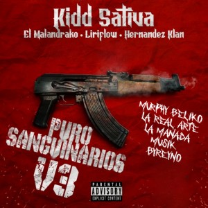 收聽Kidd Sativa的Puro Sanguinario V3歌詞歌曲