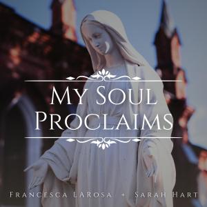 Francesca LaRosa的專輯My Soul Proclaims