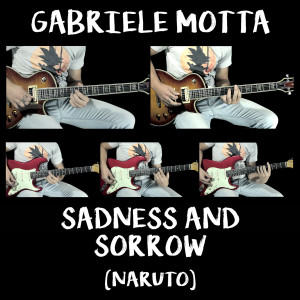 Dengarkan Naruto - Sadness And Sorrow (Naruto) lagu dari Gabriele Motta dengan lirik