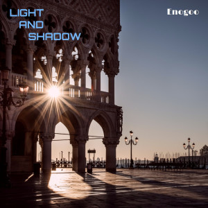 Listen to LIGHT AND SHADOW song with lyrics from Enogoo