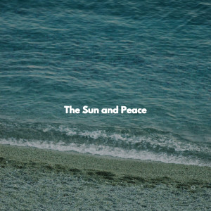 Bossanova Playlist的專輯The Sun and Peace