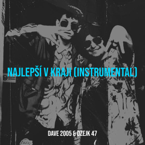 Album Najlepší V Kraji (Instrumental) from Dave 2005