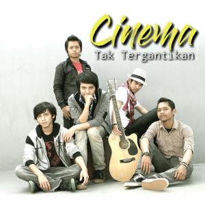 Cinema Band的专辑Tak Tergantikan