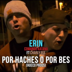 Listen to Por haches o por bes song with lyrics from Erin