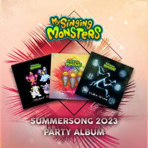 My Singing Monsters的专辑SummerSong 2023 Party Album