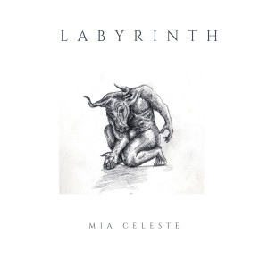 ดาวน์โหลดและฟังเพลง Labyrinth พร้อมเนื้อเพลงจาก Mia Celeste