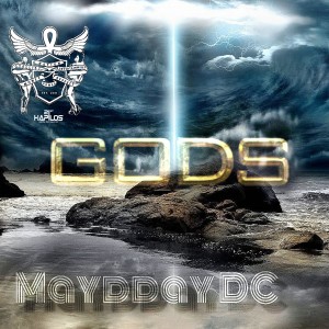 ดาวน์โหลดและฟังเพลง Gods พร้อมเนื้อเพลงจาก Maydday DC