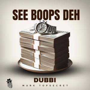 Dubbi的專輯See Boops Deh