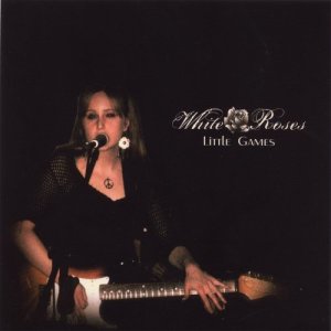 อัลบัม Little Games ศิลปิน White Roses