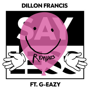 G-Eazy的专辑Say Less (Remixes) (Explicit)