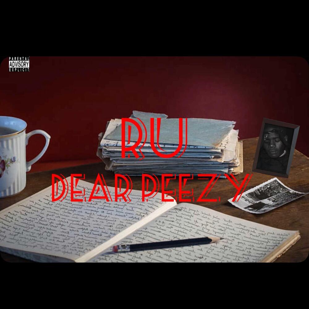 Dear Peezy (Explicit)