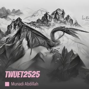 Listen to Twueet2525 (Remastered 2024) song with lyrics from Munadi Abdillah