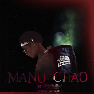 ดาวน์โหลดและฟังเพลง Manu Chao (Explicit) พร้อมเนื้อเพลงจาก Bvnxx