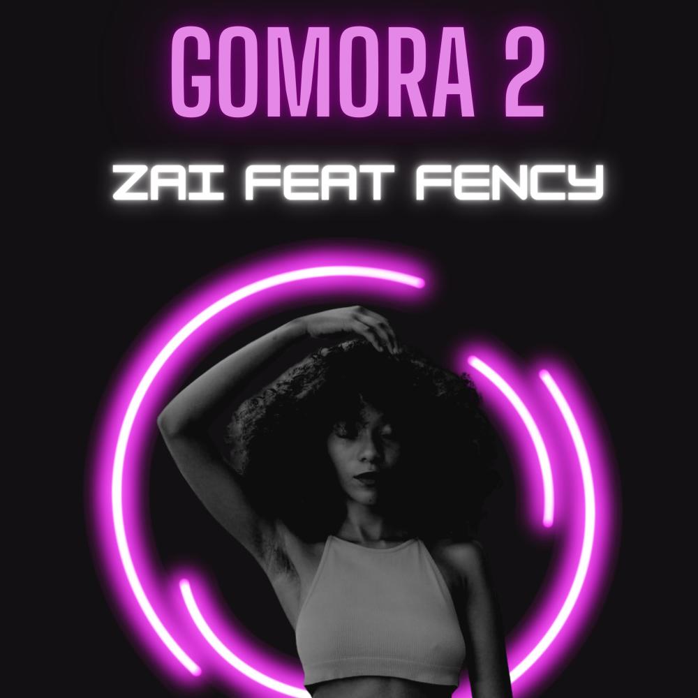 Gomora 2 (feat. Fency) (Radio Edit)