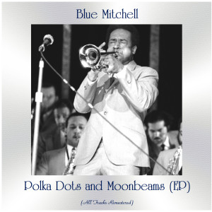 Polka Dots and Moonbeams (EP) (All Tracks Remastered)