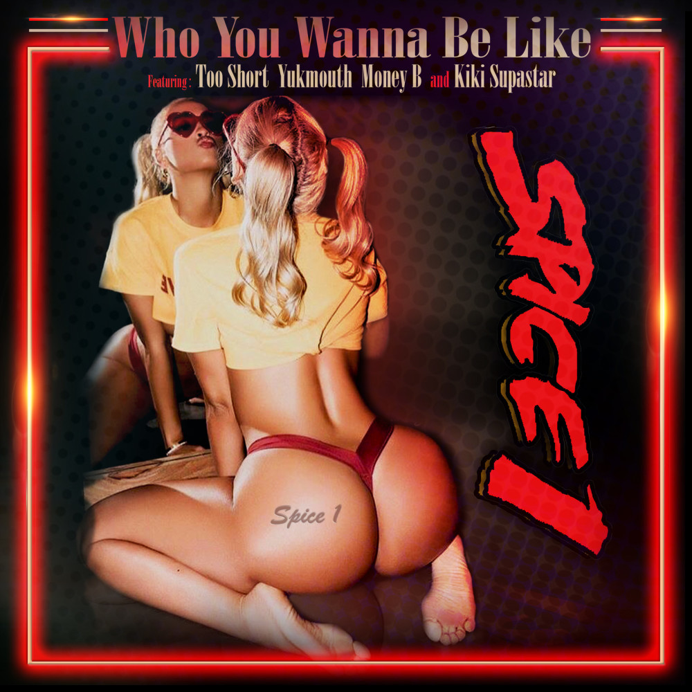 Who You Wanna Be Like (Explicit)