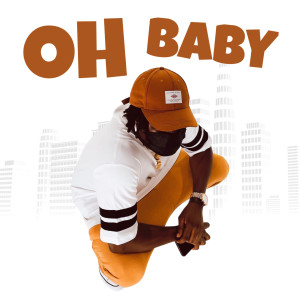Listen to Oh Baby song with lyrics from Daze Vibe