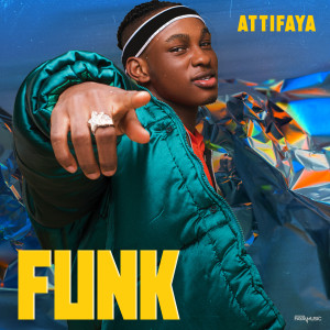 อัลบัม Funk (Explicit) ศิลปิน AttiFaya